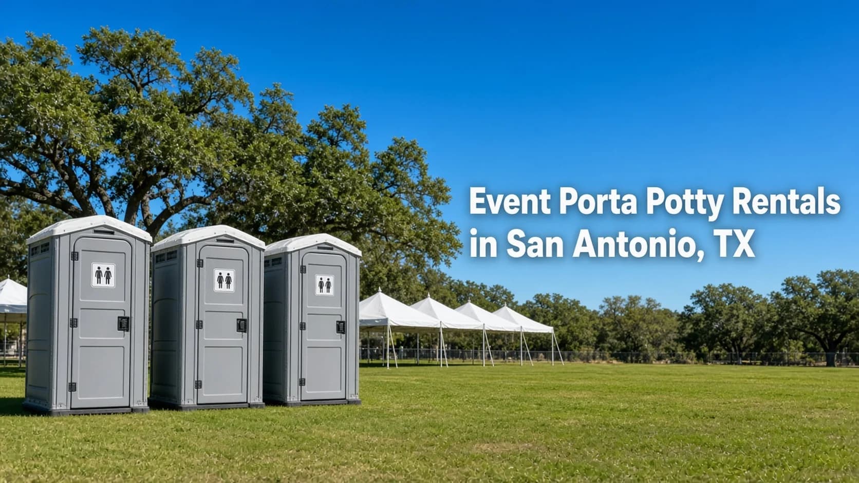 Three gray portable toilets on a mowed festival lawn with white vendor tents and live oak trees behind them, with the headline Event Porta Potty Rentals in San Antonio, TX