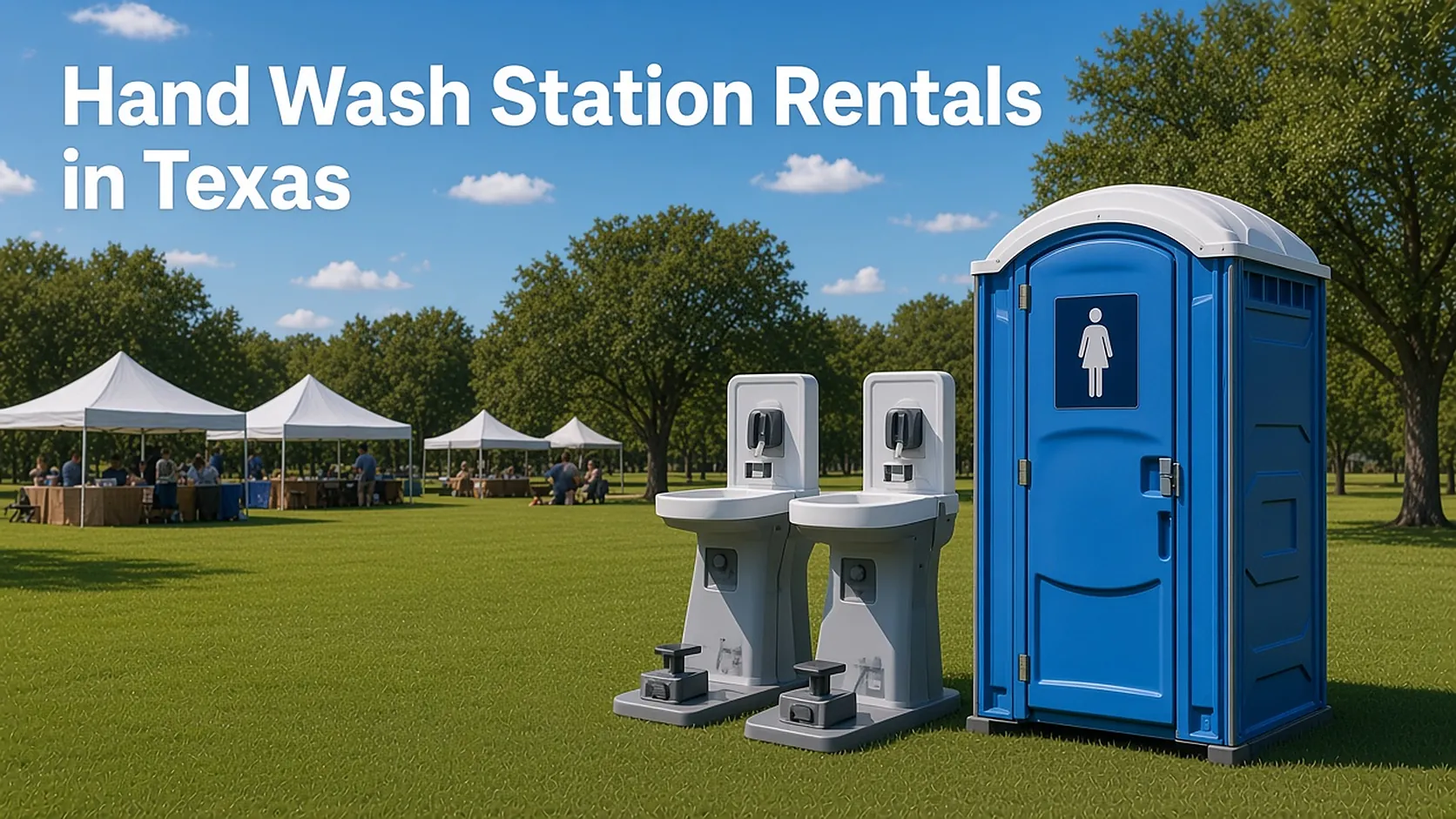 Two portable hand wash stations beside a blue portable toilet at an outdoor event with white tents, with the headline Hand Wash Station Rentals in Texas